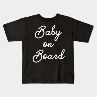 Baby On Board - Pregnant Pregnancy New Mom New Baby Expecting Surprise Reveal Announce Funny Motherhood Preggers Kids T-Shirt